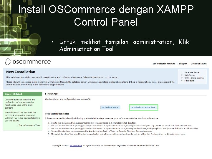 Install OSCommerce dengan XAMPP Control Panel • Untuk melihat tampilan administration, Klik Administration Tool