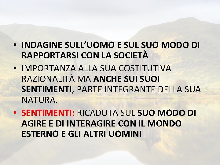  • INDAGINE SULL’UOMO E SUL SUO MODO DI RAPPORTARSI CON LA SOCIETÀ •