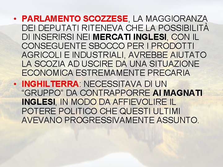  • PARLAMENTO SCOZZESE, LA MAGGIORANZA DEI DEPUTATI RITENEVA CHE LA POSSIBILITÀ DI INSERIRSI