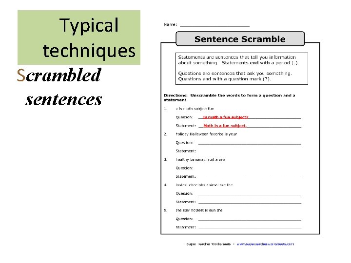 Typical techniques Scrambled sentences 