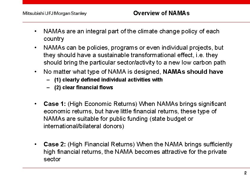 Overview of NAMAs • • • NAMAs are an integral part of the climate