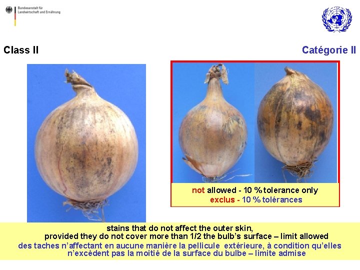 Class II Catégorie II not allowed - 10 % tolerance only exclus - 10