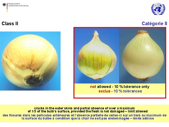 Class II Catégorie II not allowed - 10 % tolerance only exclus - 10