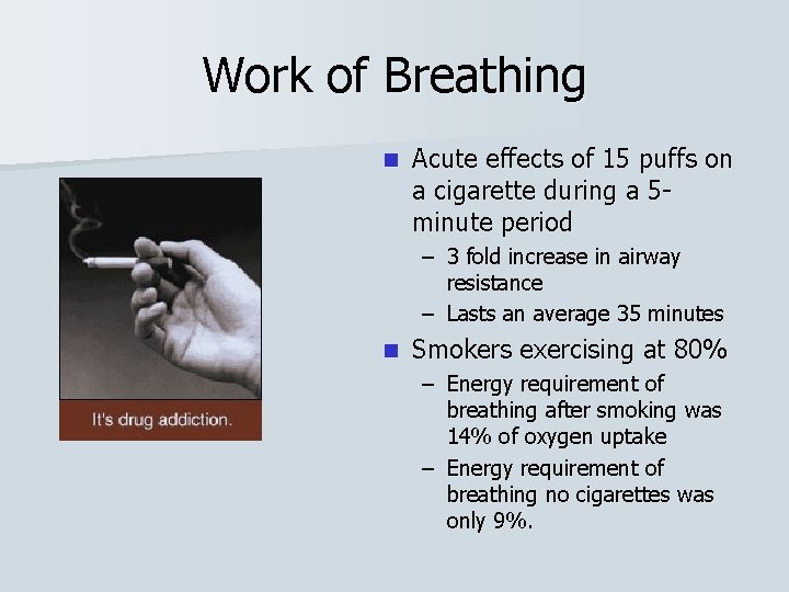 Work of Breathing n Acute effects of 15 puffs on a cigarette during a