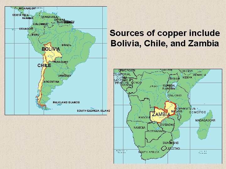 Sources of copper include Bolivia, Chile, and Zambia 31 