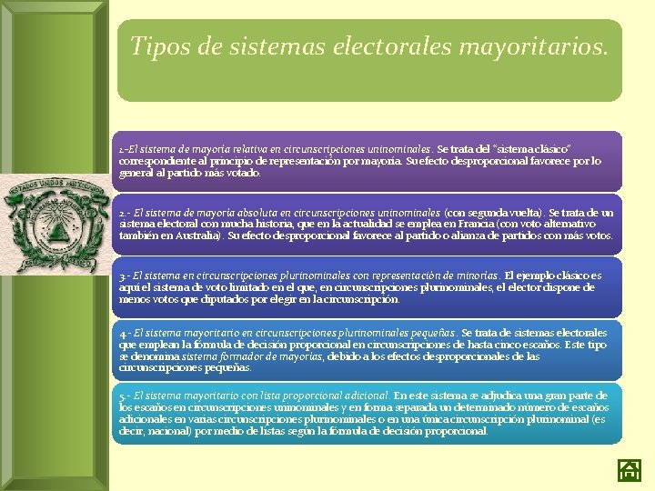 Tipos de sistemas electorales mayoritarios. 1. -El sistema de mayoría relativa en circunscripciones uninominales.