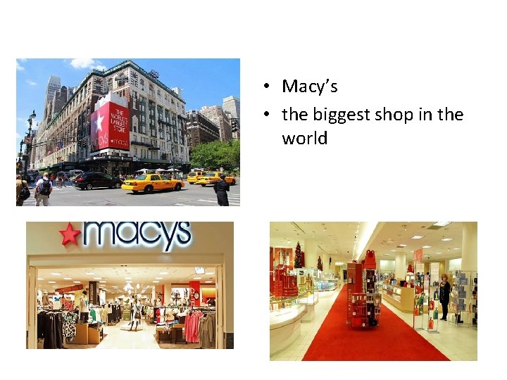  • Macy’s • the biggest shop in the world 
