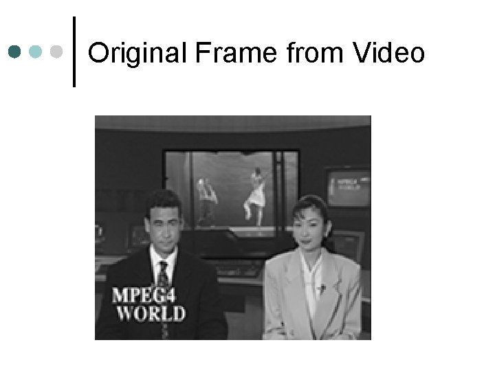 Original Frame from Video Original Frame from Video