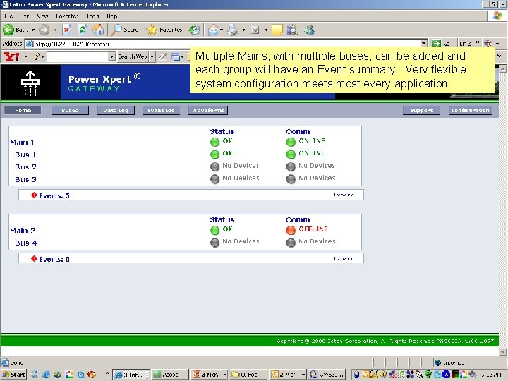Multiple Mains, with multiple buses, can be added and each group will have an