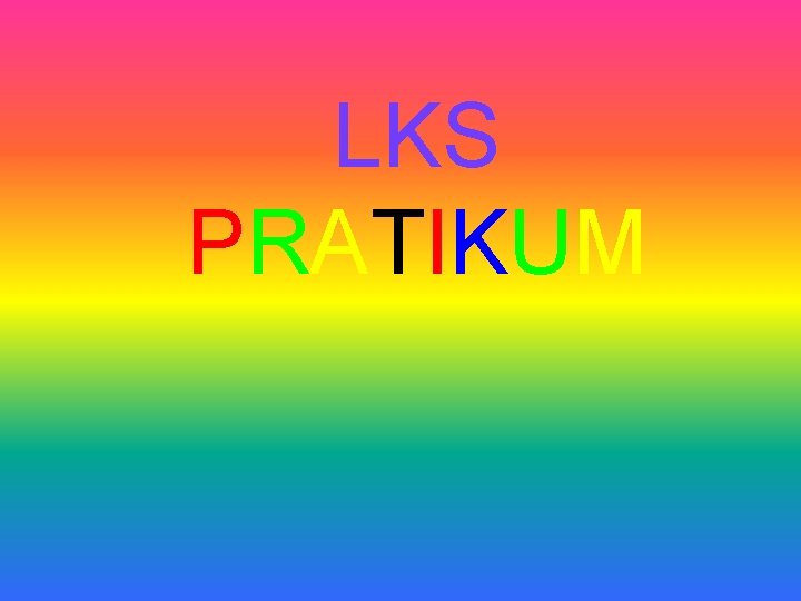 LKS PRATIKUM 73 