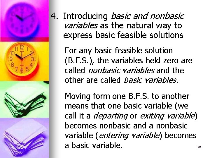 4. Introducing basic and nonbasic variables as the natural way to express basic feasible