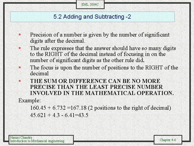 EML 3004 C 5. 2 Adding and Subtracting -2 § Precision of a number