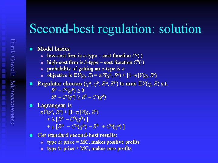 Second-best regulation: solution Frank Cowell: Microeconomics n Model basics u u low-cost firm is