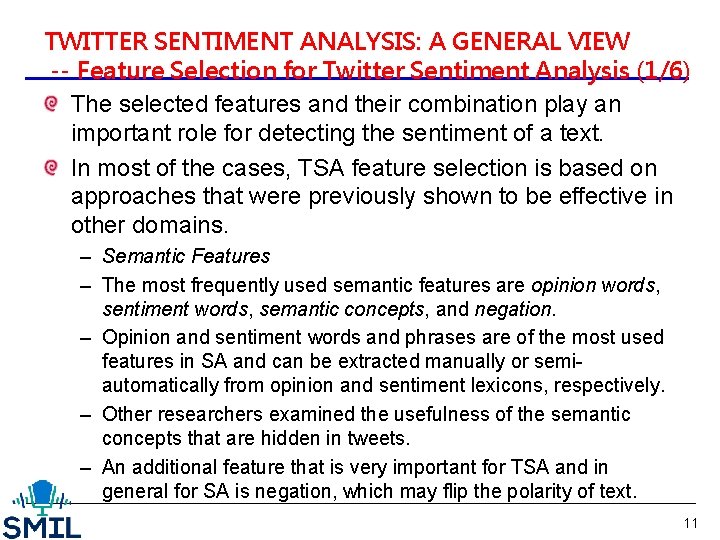 TWITTER SENTIMENT ANALYSIS: A GENERAL VIEW -- Feature Selection for Twitter Sentiment Analysis (1/6)