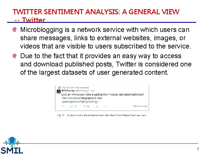 TWITTER SENTIMENT ANALYSIS: A GENERAL VIEW -- Twitter Microblogging is a network service with