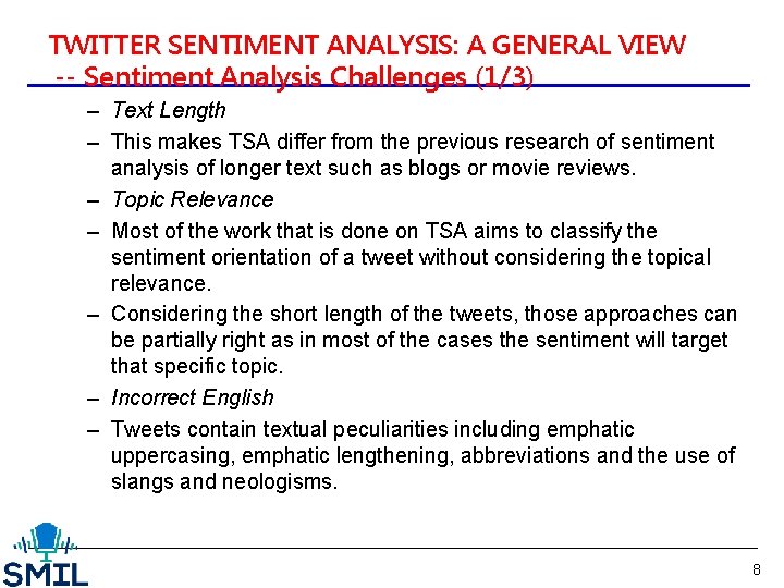 TWITTER SENTIMENT ANALYSIS: A GENERAL VIEW -- Sentiment Analysis Challenges (1/3) – Text Length