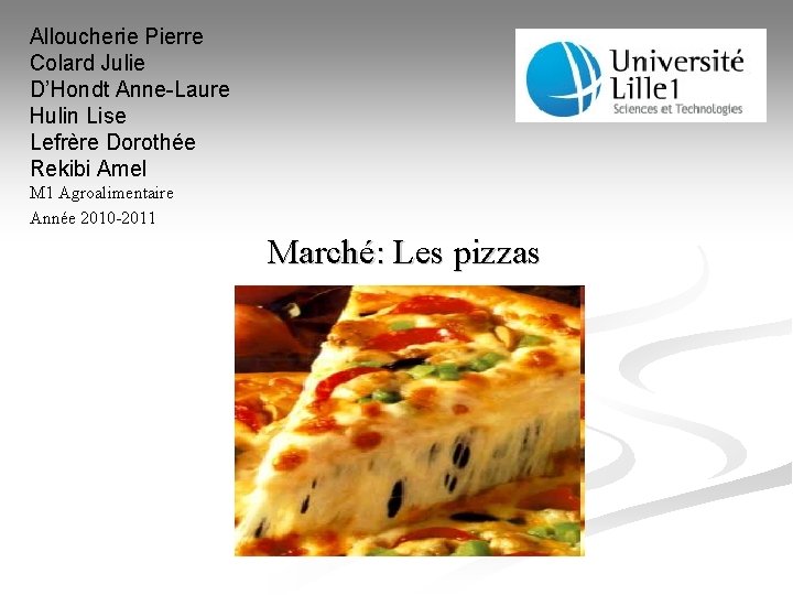 Alloucherie Pierre Colard Julie D’Hondt Anne-Laure Hulin Lise Lefrère Dorothée Rekibi Amel M 1