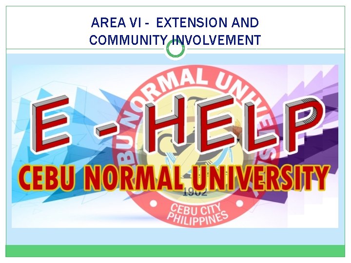 AREA VI - EXTENSION AND COMMUNITY INVOLVEMENT 