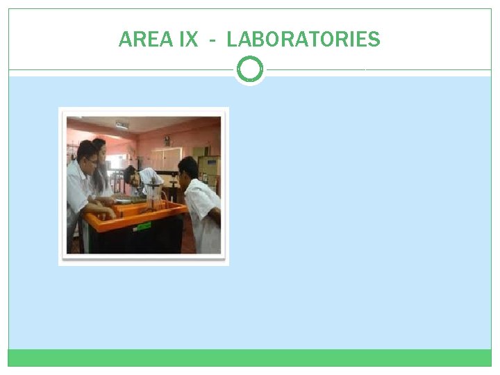 AREA IX - LABORATORIES 