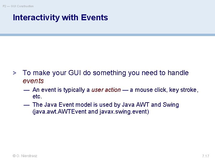 P 2 — GUI Construction Interactivity with Events > To make your GUI do