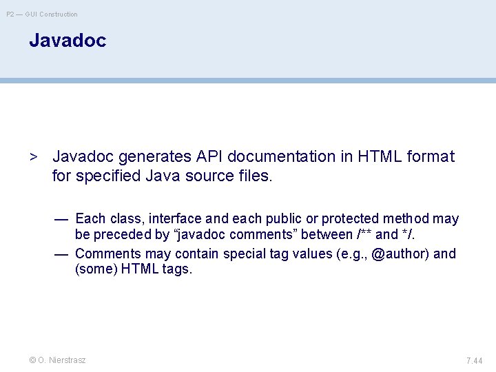 P 2 — GUI Construction Javadoc > Javadoc generates API documentation in HTML format