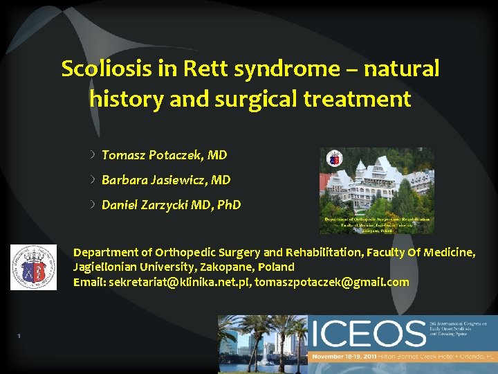 Scoliosis in Rett syndrome – natural history and surgical treatment Tomasz Potaczek, MD Barbara