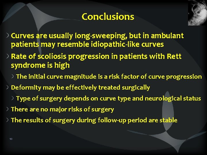 Conclusions Curves are usually long-sweeping, but in ambulant patients may resemble idiopathic-like curves Rate