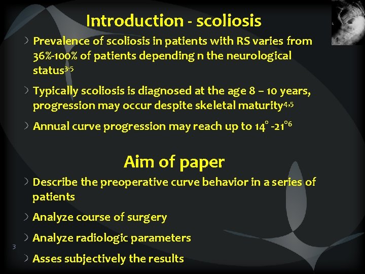 Introduction - scoliosis Prevalence of scoliosis in patients with RS varies from 36%-100% of