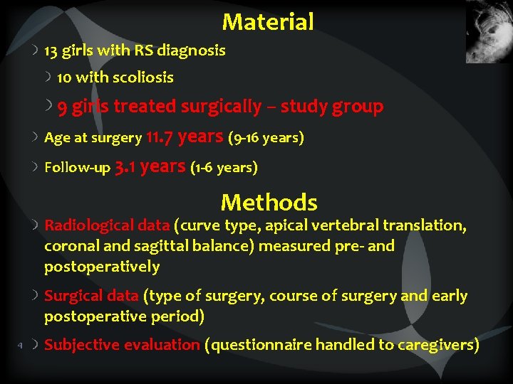 Material 13 girls with RS diagnosis 10 with scoliosis 9 girls treated surgically –