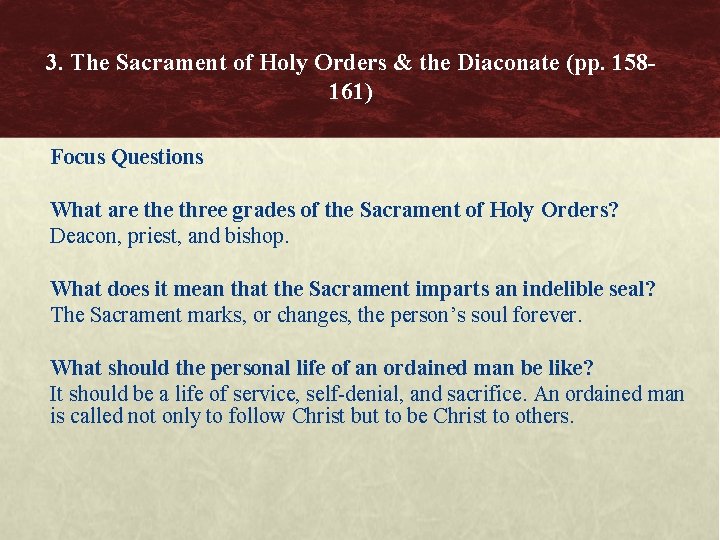 3. The Sacrament of Holy Orders & the Diaconate (pp. 158161) Focus Questions What