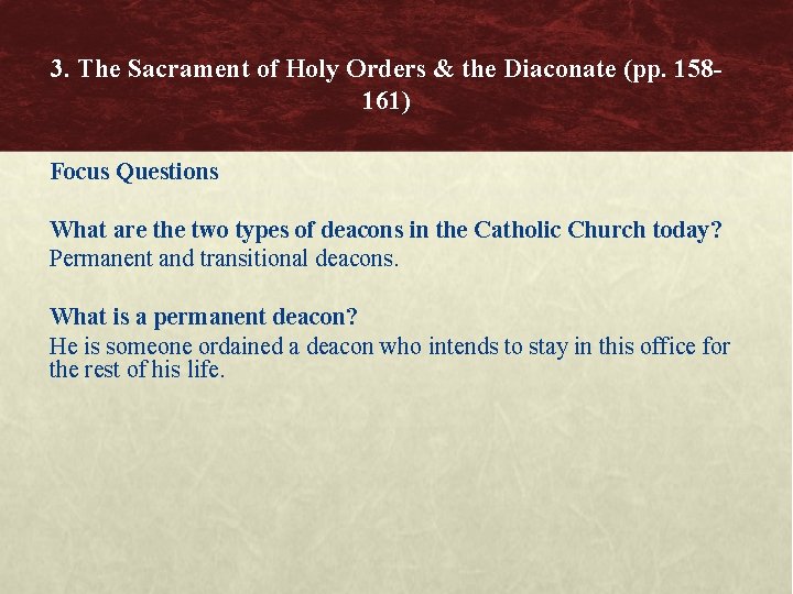 3. The Sacrament of Holy Orders & the Diaconate (pp. 158161) Focus Questions What