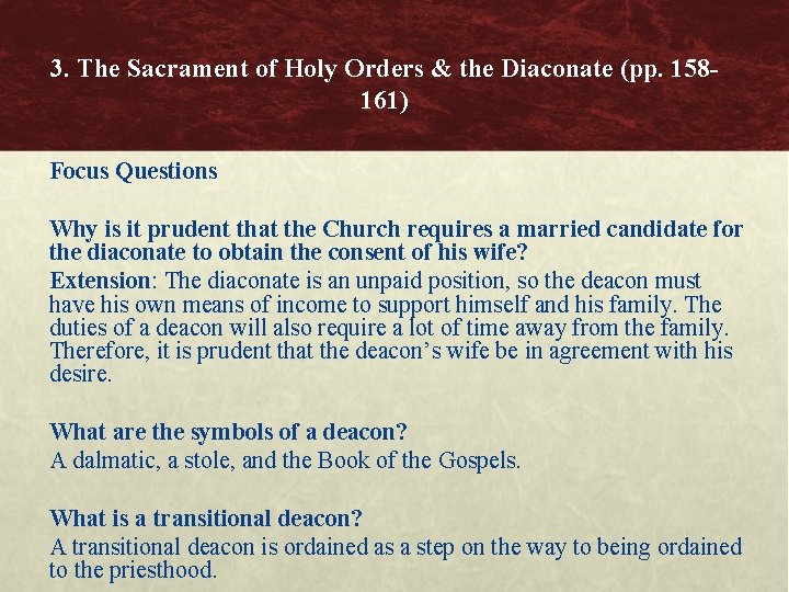 3. The Sacrament of Holy Orders & the Diaconate (pp. 158161) Focus Questions Why