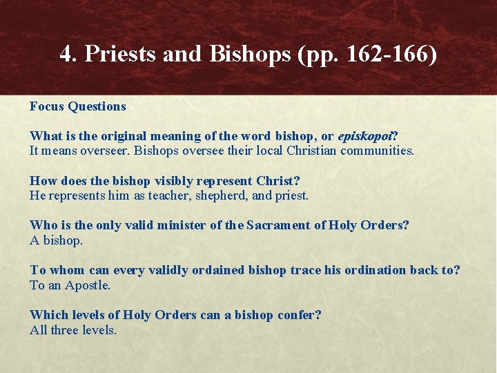 4. Priests and Bishops (pp. 162 -166) Focus Questions What is the original meaning