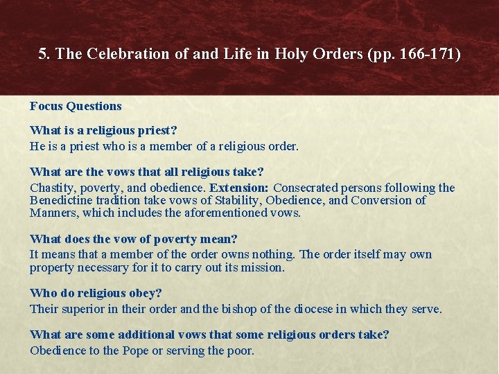 5. The Celebration of and Life in Holy Orders (pp. 166 -171) Focus Questions