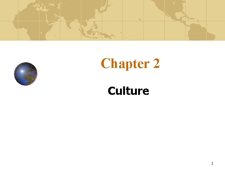 Chapter 2 Culture 1 