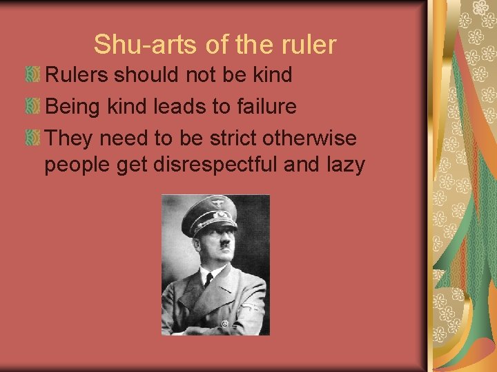 Shu-arts of the ruler Rulers should not be kind Being kind leads to failure