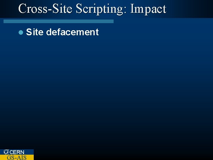 Cross-Site Scripting: Impact l Site CERN GS-AIS defacement 