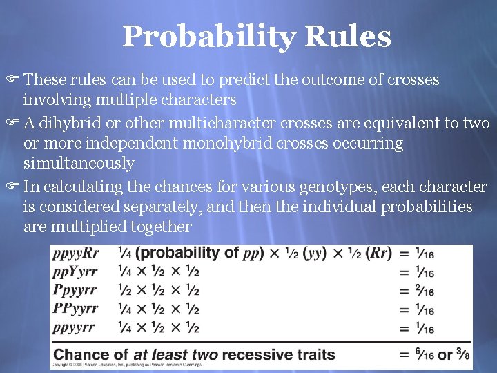 Probability Rules F These rules can be used to predict the outcome of crosses