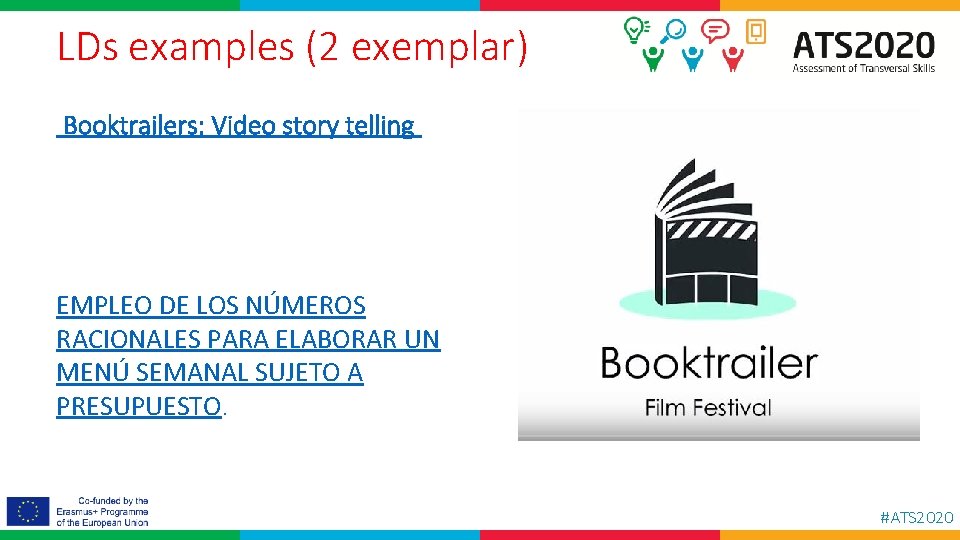 LDs examples (2 exemplar) Booktrailers: Video story telling EMPLEO DE LOS NÚMEROS RACIONALES PARA