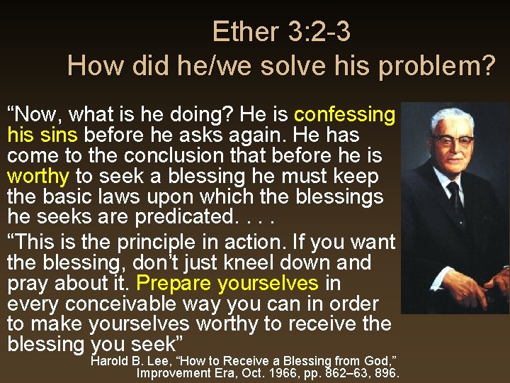 Ether 3: 2 -3 How did he/we solve his problem? “Now, what is he Ether 3: 2 -3 How did he/we solve his problem? “Now, what is he