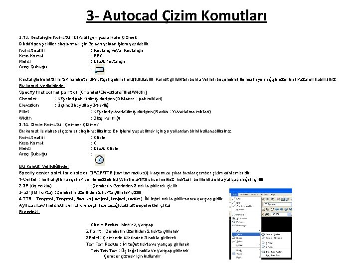 3 - Autocad Çizim Komutları 3. 13. Rectangle Komutu : Dikdörtgen yada Kare Çizmek