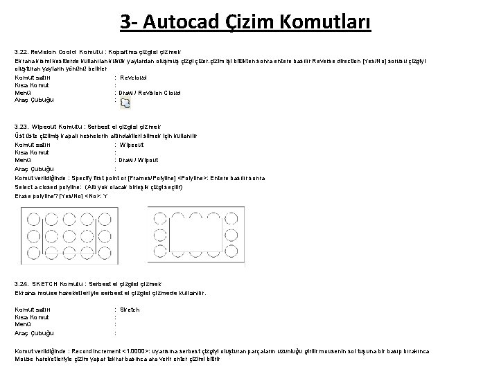 3 - Autocad Çizim Komutları 3. 22. Revision Coold Komutu : Kopartma çizgisi çizmek