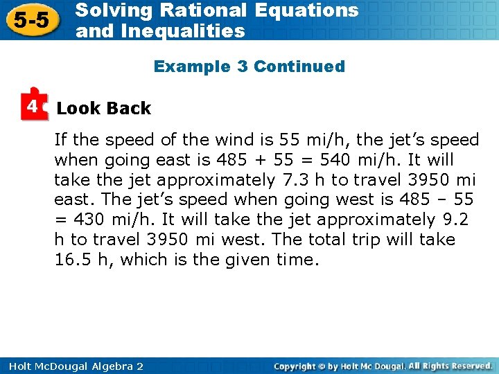 5 -5 Solving Rational Equations and Inequalities Example 3 Continued 4 Look Back If