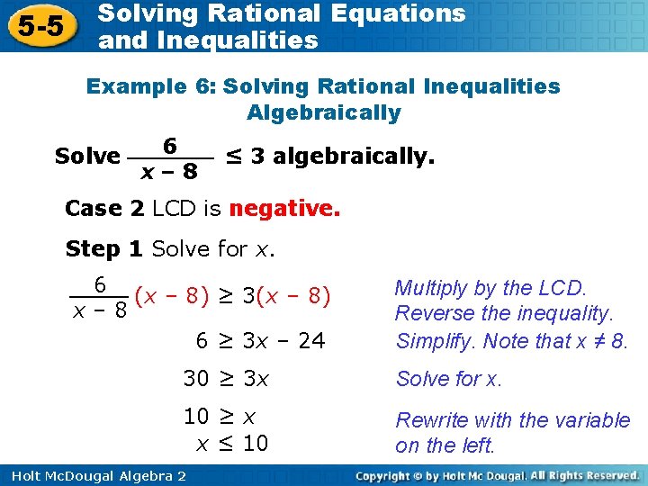 5 -5 Solving Rational Equations and Inequalities Example 6: Solving Rational Inequalities Algebraically Solve