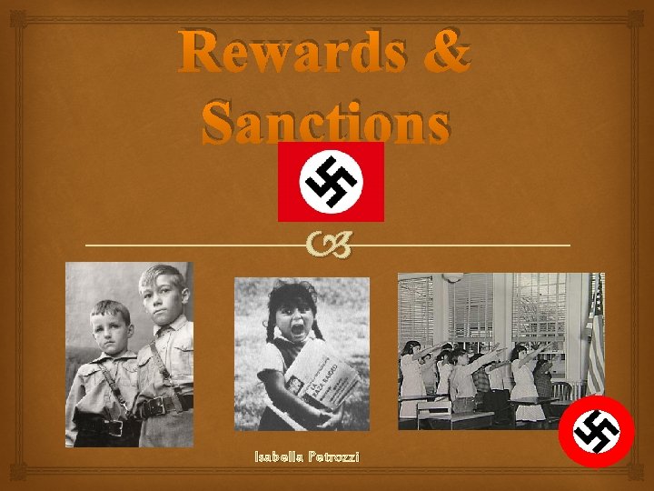 Rewards & Sanctions Isabella Petrozzi 