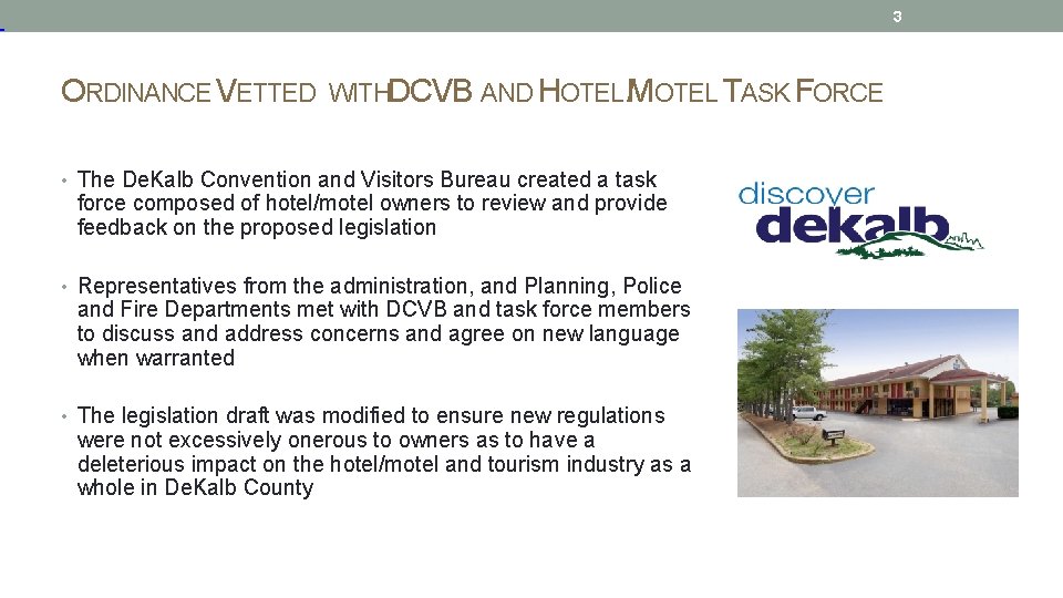  3 ORDINANCE VETTED WITHDCVB AND HOTEL /MOTEL TASK FORCE • The De. Kalb