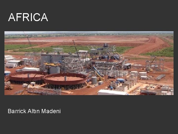 AFRICA Barrick Altın Madeni 