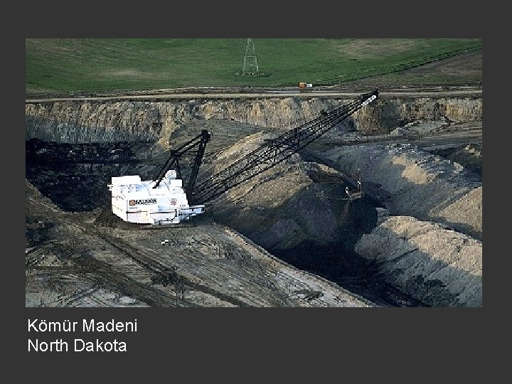 Kömür Madeni North Dakota 