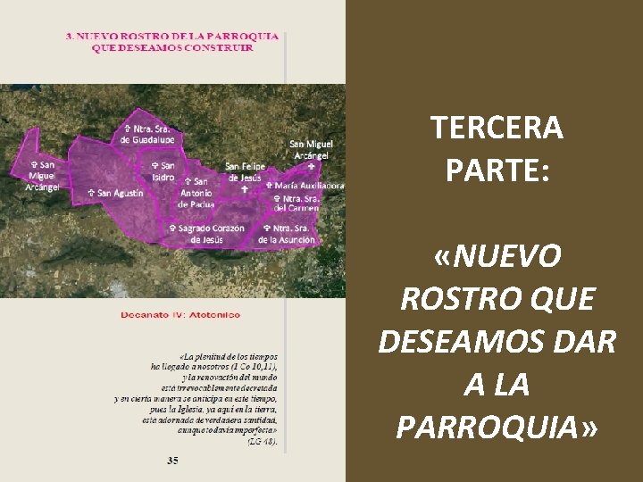 TERCERA PARTE: «NUEVO ROSTRO QUE DESEAMOS DAR A LA PARROQUIA» 