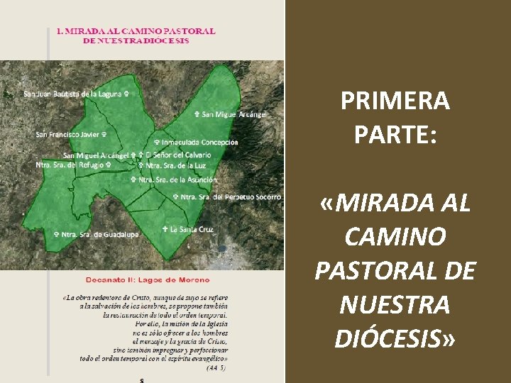 PRIMERA PARTE: «MIRADA AL CAMINO PASTORAL DE NUESTRA DIÓCESIS» 